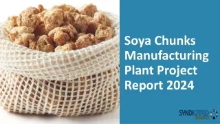 Soya Chunks Manufacturing Plant Project Report Pdf 2024