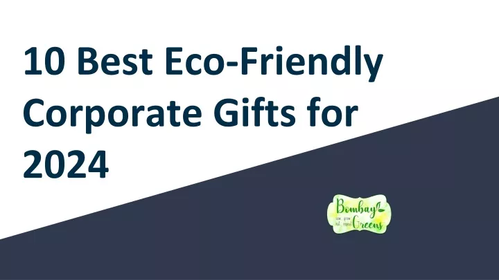 10 best eco friendly corporate gifts for 2024