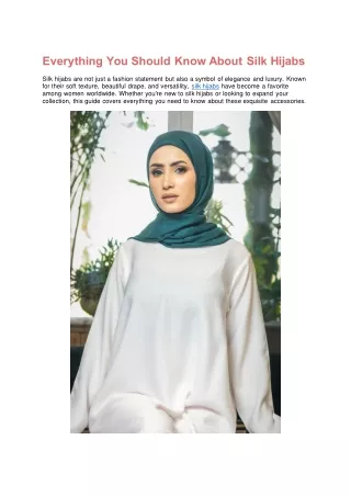 Everything You Should Know About Silk Hijabs