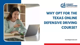 Why Opt for the Texas Online Defensive Driving Course