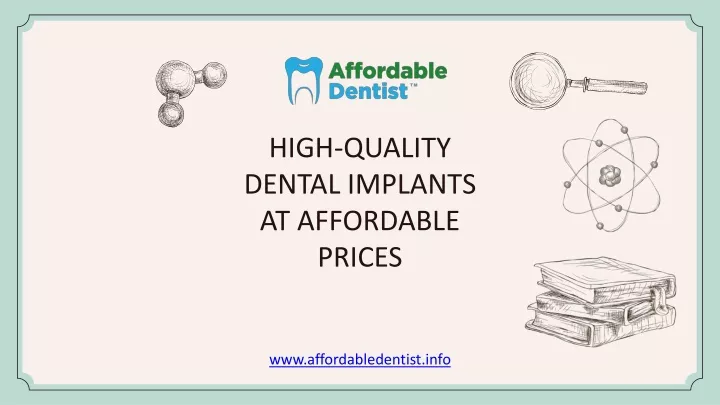 high quality dental implants at affordable prices