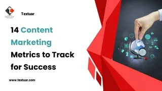 14 Content Marketing Metrics to Track for Success