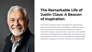 The Remarkable Life of Justin Claus A Beacon of Inspiration