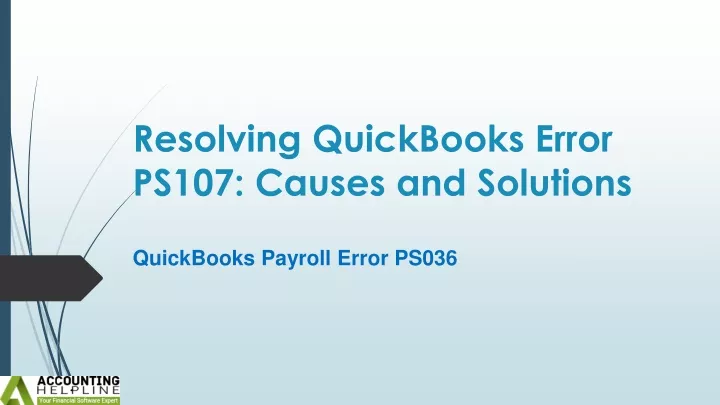 resolving quickbooks error ps107 causes and solutions