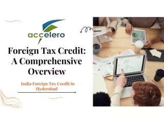 Foreign Tax Credit: A Comprehensive Overview