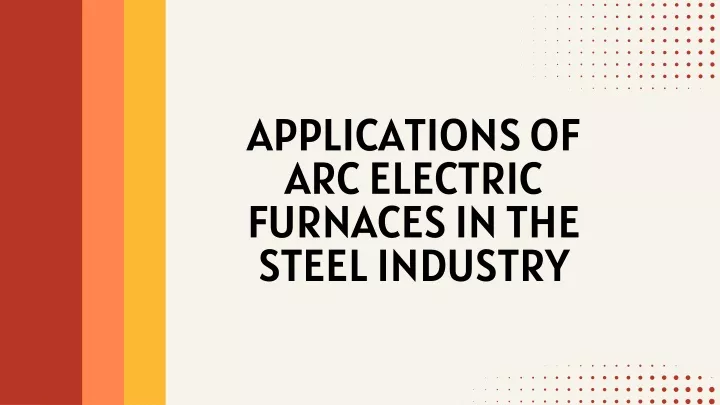 applications of arc electric furnaces