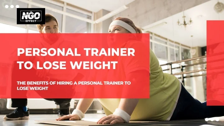 PPT - The Benefits of Hiring a Personal Trainer to Lose Weight ...