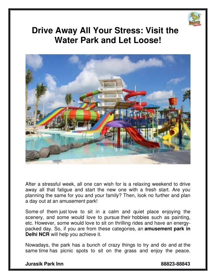 drive away all your stress visit the water park