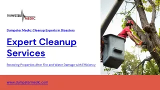 Expert Fire and Water Damage Cleanup Services with Dumpster Medic