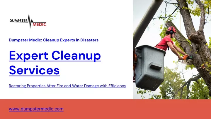 dumpster medic cleanup experts in disasters