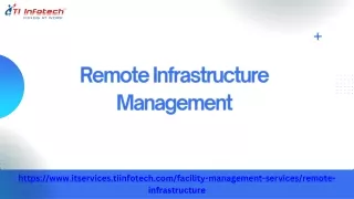 How can Remote Infrastructure Management be Challenged