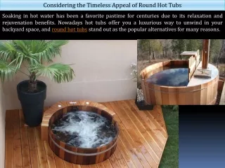 Considering the Timeless Appeal of Round Hot Tubs