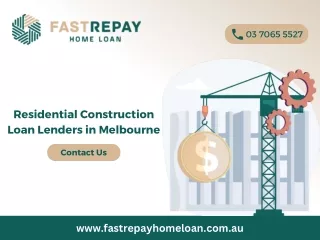 Securing Your Dream Home The Role of Residential Construction Loan Lenders in Melbourne