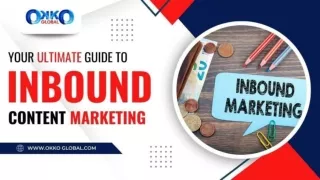 Your Ultimate Guide to Inbound Content Marketing 2024