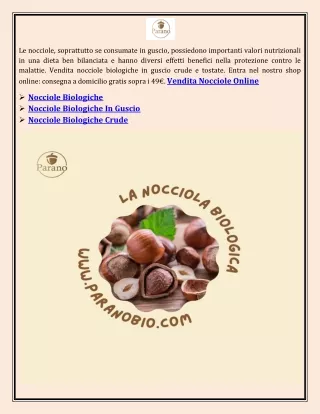 le nocciole soprattutto se consumate in guscio