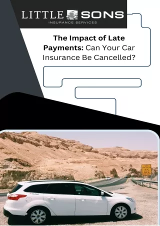 The Impact of Late Payments - Can Your Car Insurance Be Cancelle - Little & sons Insurance