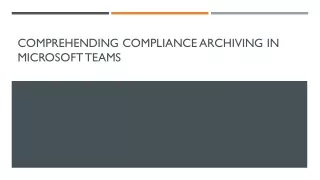 comprehending compliance archiving in microsoft