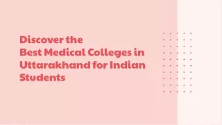 Discover the Best Medical Colleges in Uttarakhand for Indian Students