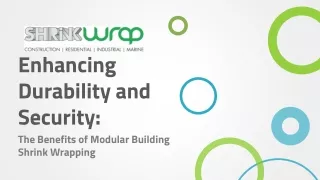 Best Modular Building Shrink Wrapping Services in New Zealand