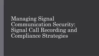 managing signal communication security signal