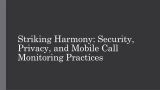 striking harmony security privacy and mobile call