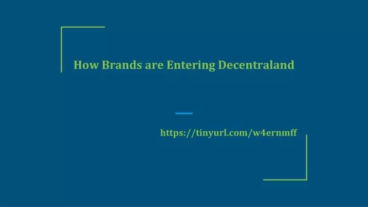 how brands are entering decentraland