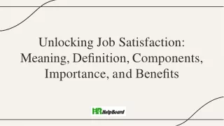 unlocking job satisfaction meaning de nition components importance and bene ts