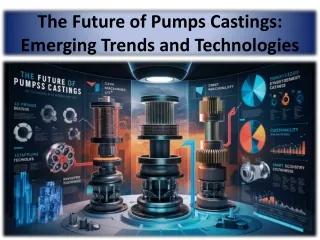 The Procedure And Trends Of Pump Casting