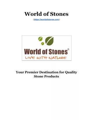 World of Stones- Premier Destination for Quality Stone Products