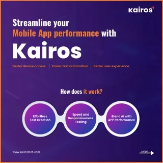 Streamline your Mobile App performance with Kairos