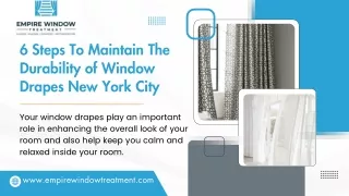 Easy Steps To Maintain The Durability of Window Drapes New York City