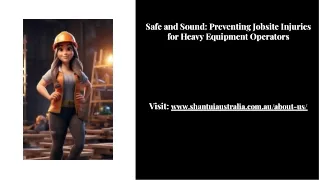 Safe & Sound Preventing Jobsite Injuries For Heavy Equipment Operators