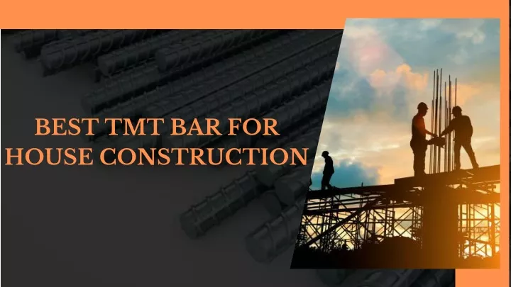 best tmt bar for house construction