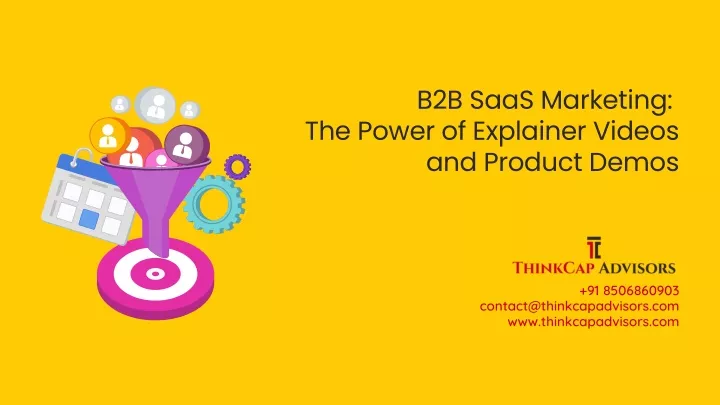 b2b saas marketing the power of explainer videos