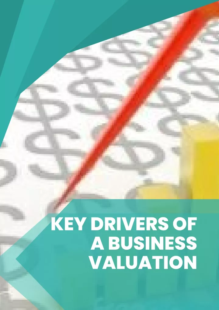 key drivers of a business valuation