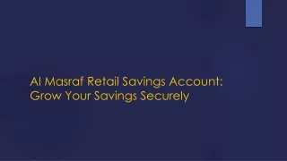 Al Masraf Retail Savings Account: Grow Your Savings Securely ​