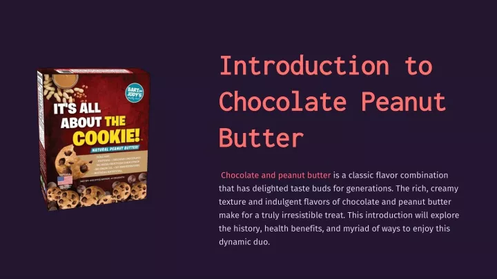 introduction to introduction to chocolate peanut