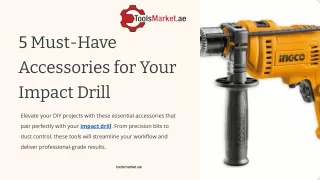 5 Must-Have Accessories for Your Impact Drill.pptx