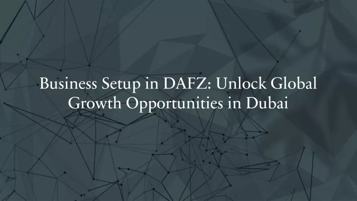 business setup in dafz unlock global growth opportunities in dubai