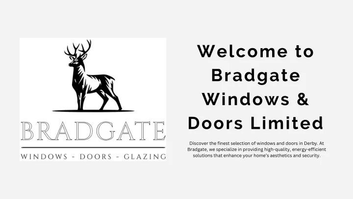 PPT - Bradgate Windows - Premium Windows & Doors in Leicestershire ...