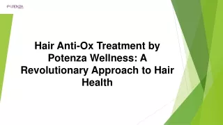 Hair Anti-Ox Treatment by Potenza Wellness