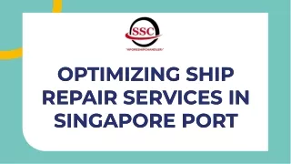 Ship Repair For Vessels In Singapore Port