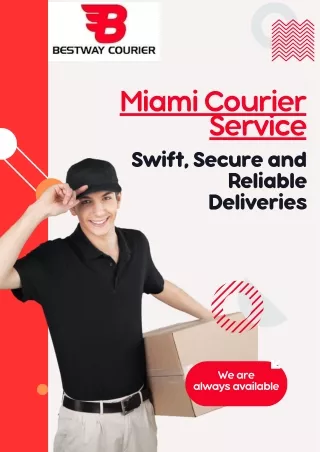 Miami Courier Service Swift, Secure and Reliable Deliveries Solutions