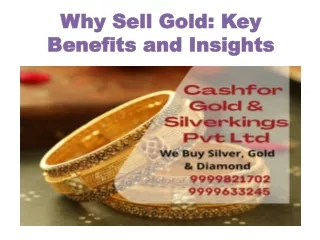 Why Sell Gold Key Benefits and Insights