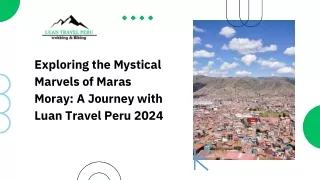 Exploring the Mystical Marvels of Maras Moray A Journey with Luan Travel Peru 2024