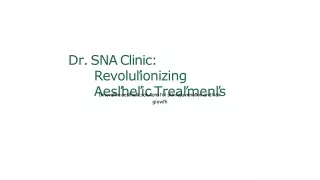 DrSNAClinicRevolutionizingAestheticTreatments_MRWf5I1O