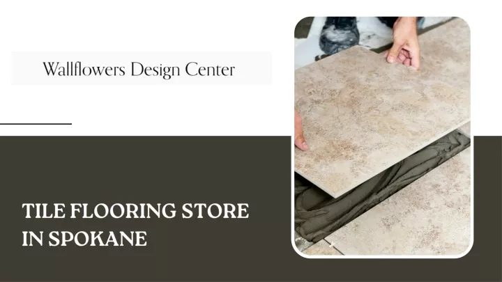 tile flooring store in spokane