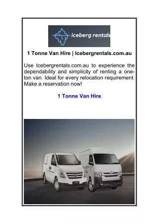 1 Tonne Van Hire  Icebergrentals.com.au
