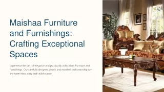 Maishaa Furniture and Furnishings: Redefining Fine Living