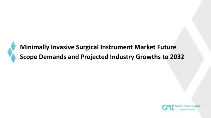 minimally invasive surgical instrument market